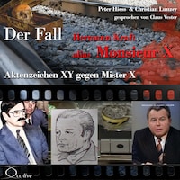 Aktenzeichen XY gegen Mister X - Der Fall Hermann Kraft alias Monsieur X