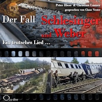 Ein teutsches Lied... - Der Fall Schlesinger und Weber