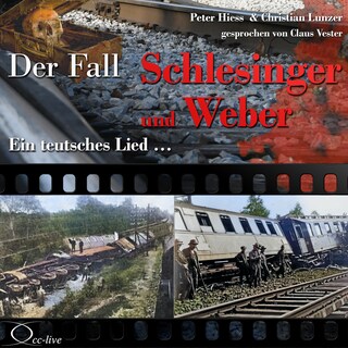 Ein teutsches Lied... - Der Fall Schlesinger und Weber als Hörbuch