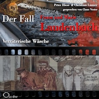 Verräterische Wäsche - Der Fall Franz und Marie Laudenbach