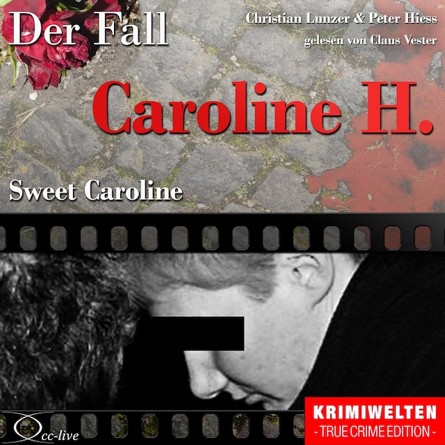 Book cover for Sweet Caroline - Der Fall Caroline H.