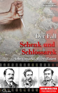 Der Fall Schenk und Schlossarek