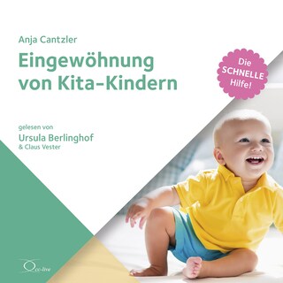 Eingewöhnung von Kita-Kindern als Hörbuch