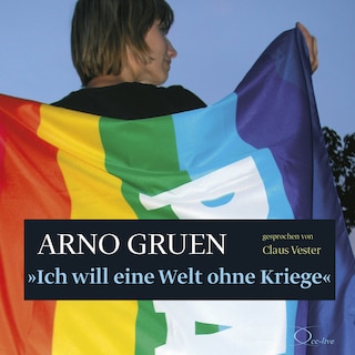 Ich will eine Welt ohne Kriege als Hörbuch