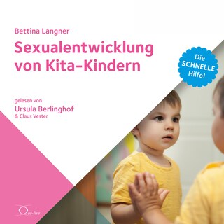 Sexualentwicklung von Kita-Kindern als Hörbuch