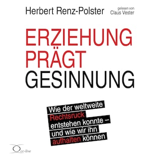 Erziehung prägt Gesinnung als Hörbuch
