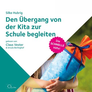 Den Übergang von der Kita zur Schule begleiten als Hörbuch
