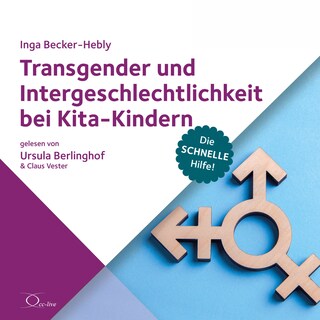 Transgender und Intergeschlechtlichkeit bei Kita-Kindern als Hörbuch