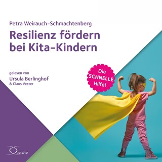 Resilienz fördern bei Kita-Kindern als Hörbuch