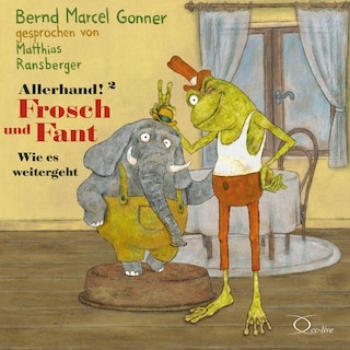 Allerhand! Frosch und Fant (2) als Hörbuch