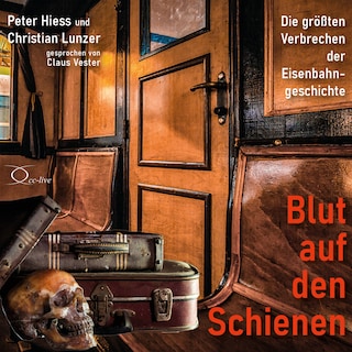 Blut auf den Schienen als Hörbuch