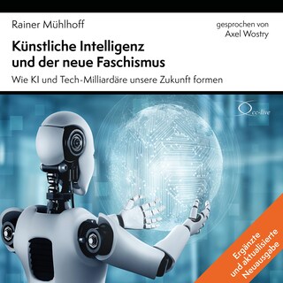 Künstliche Intelligenz und der neue Faschismus als Hörbuch