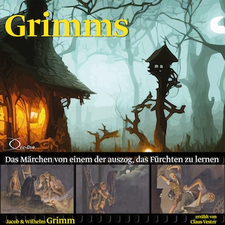 Das Märchen von einem der auszog, das Fürchten zu lernen als Hörbuch