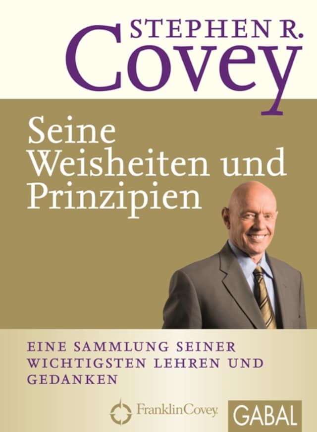 Book cover for Stephen R. Covey - Seine Weisheiten und Prinzipien