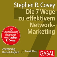 Die 7 Wege zu effektivem Network-Marketing