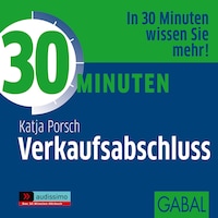 30 Minuten Verkaufsabschluss