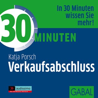 30 Minuten Verkaufsabschluss als Hörbuch