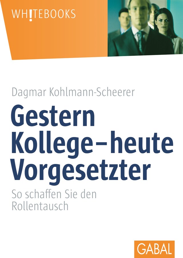 Book cover for Gestern Kollege – heute Vorgesetzter