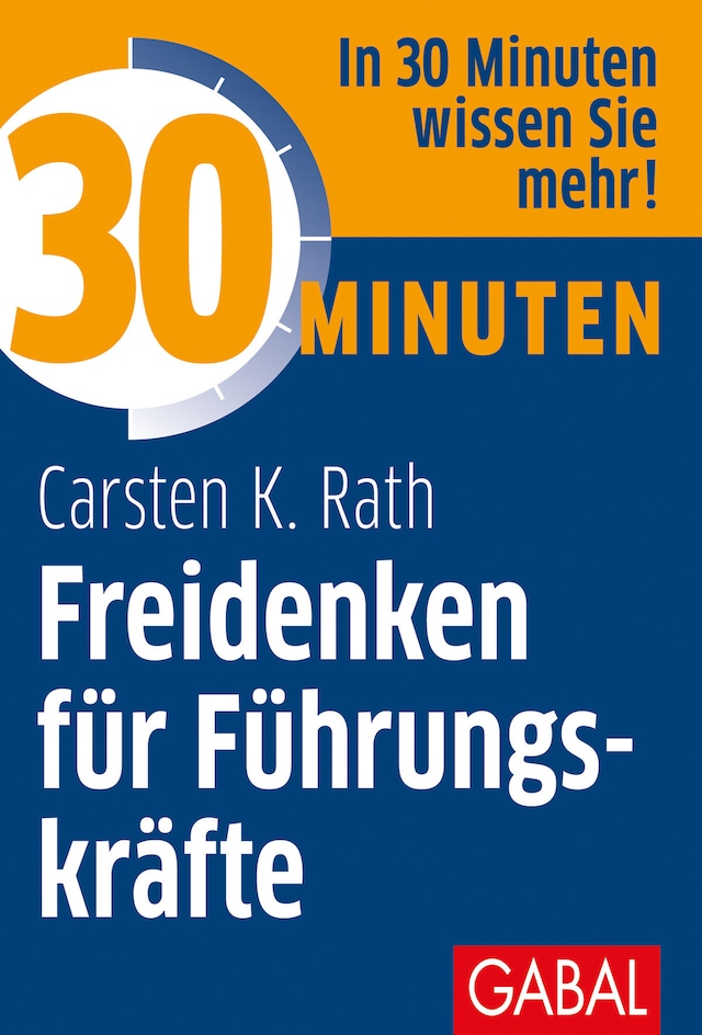 Book cover for 30 Minuten Freidenken für Führungskräfte