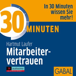 30 Minuten Mitarbeitervertrauen als Hörbuch