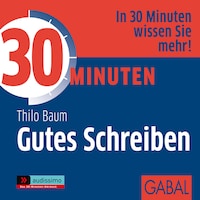30 Minuten Gutes Schreiben