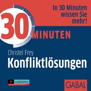 30 Minuten Konfliktlösungen als Hörbuch