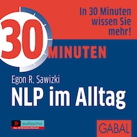 30 Minuten NLP im Alltag