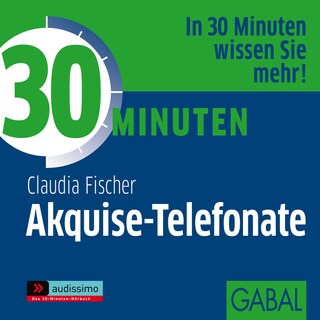 30 Minuten Akquise-Telefonate als Hörbuch