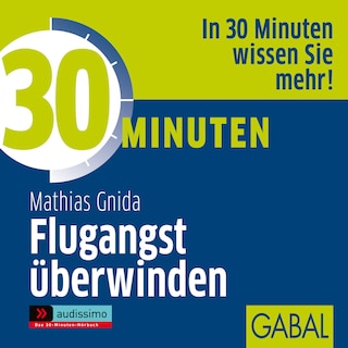 30 Minuten Flugangst überwinden als Hörbuch