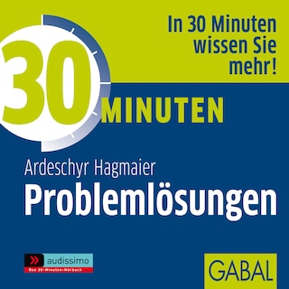 30 Minuten Problemlösungen als Hörbuch