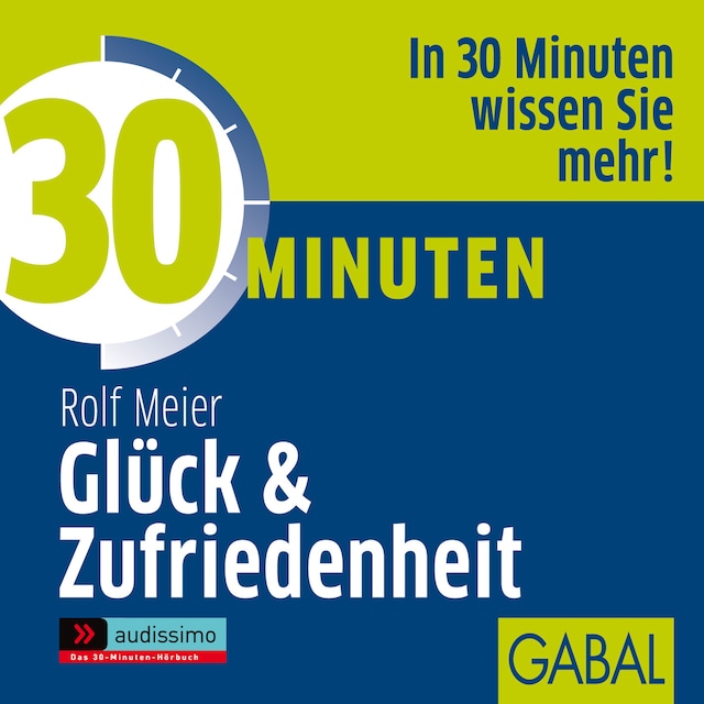 Okładka książki dla 30 Minuten Glück und Zufriedenheit