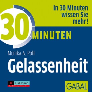 30 Minuten Gelassenheit als Hörbuch