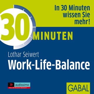 30 Minuten Work-Life-Balance als Hörbuch