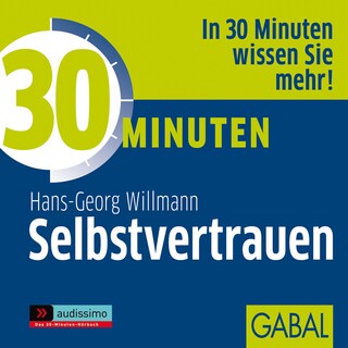 30 Minuten Selbstvertrauen als Hörbuch