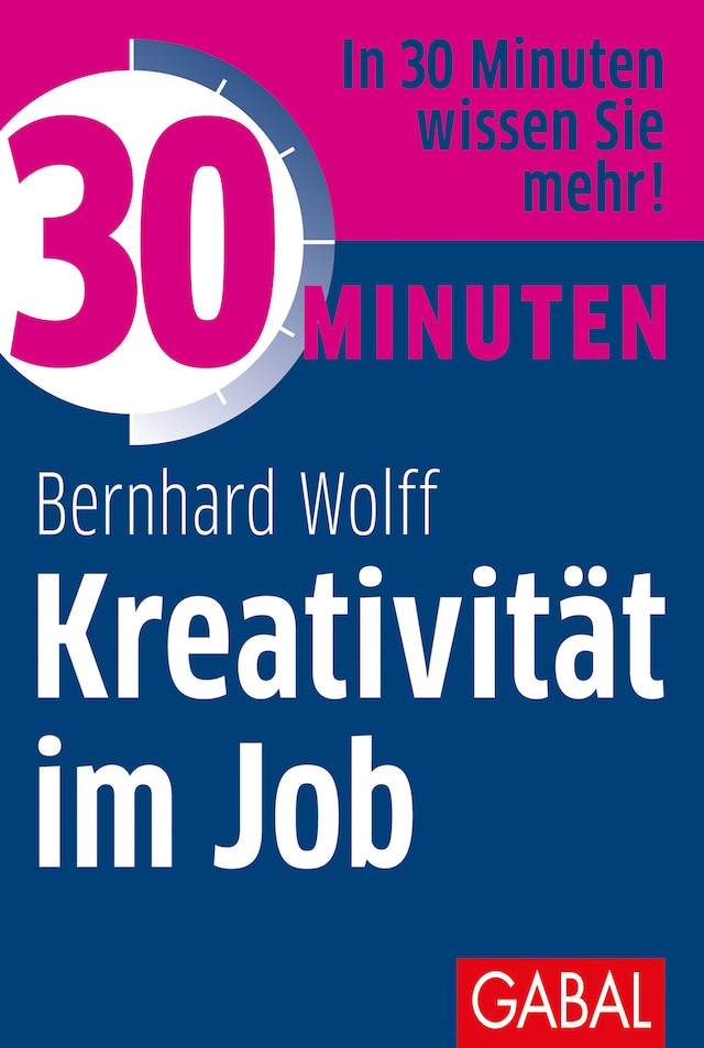 Okładka książki dla 30 Minuten Kreativität im Job