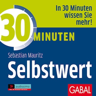 30 Minuten Selbstwert als Hörbuch