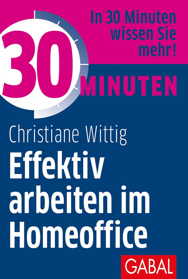 Buchcover für 30 Minuten Effektiv arbeiten im Homeoffice