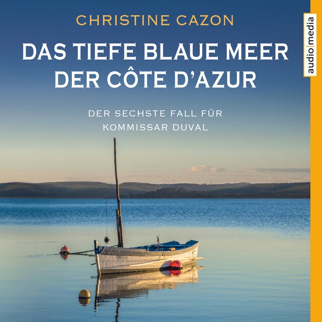 Book cover for Das tiefe blaue Meer der Côte d'Azur