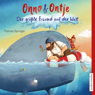 Onno und Ontje. Der größte Freund auf der Welt als Hörbuch