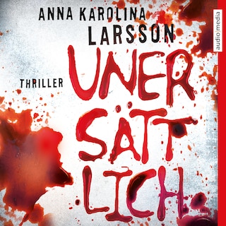 Unersättlich als Hörbuch