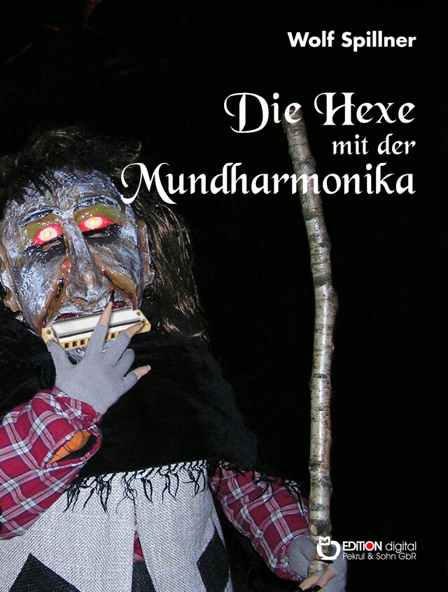 Kirjankansi teokselle Die Hexe mit der Mundharmonika