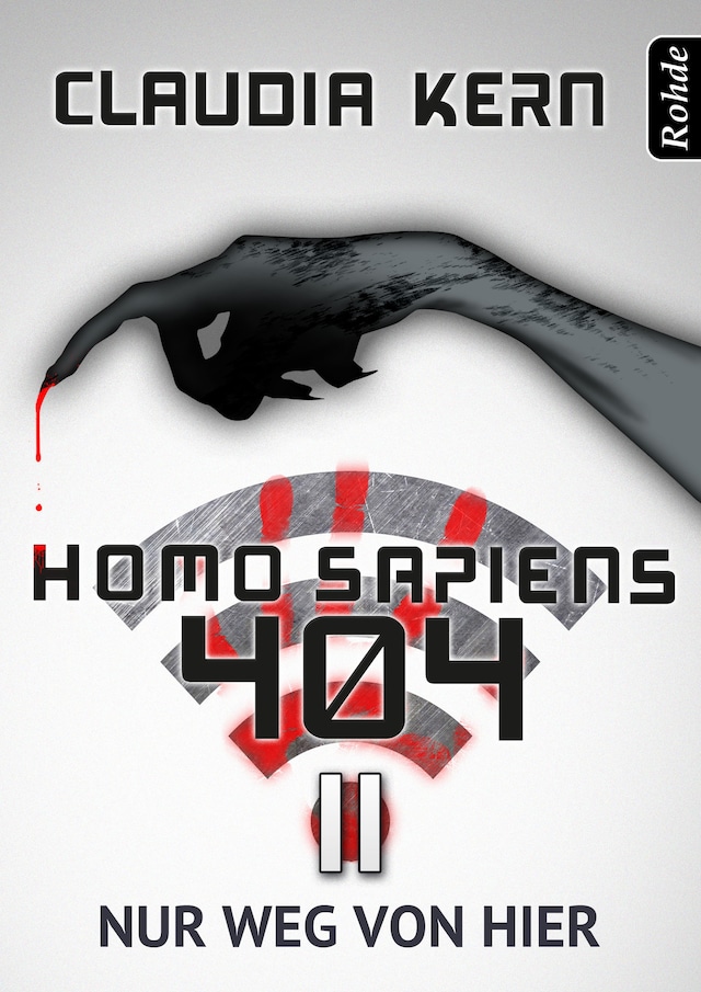 Book cover for Homo Sapiens 404 Band 11: Nur weg von hier