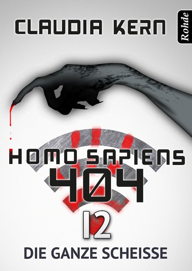 Book cover for Homo Sapiens 404 Band 12: Die ganze Scheiße