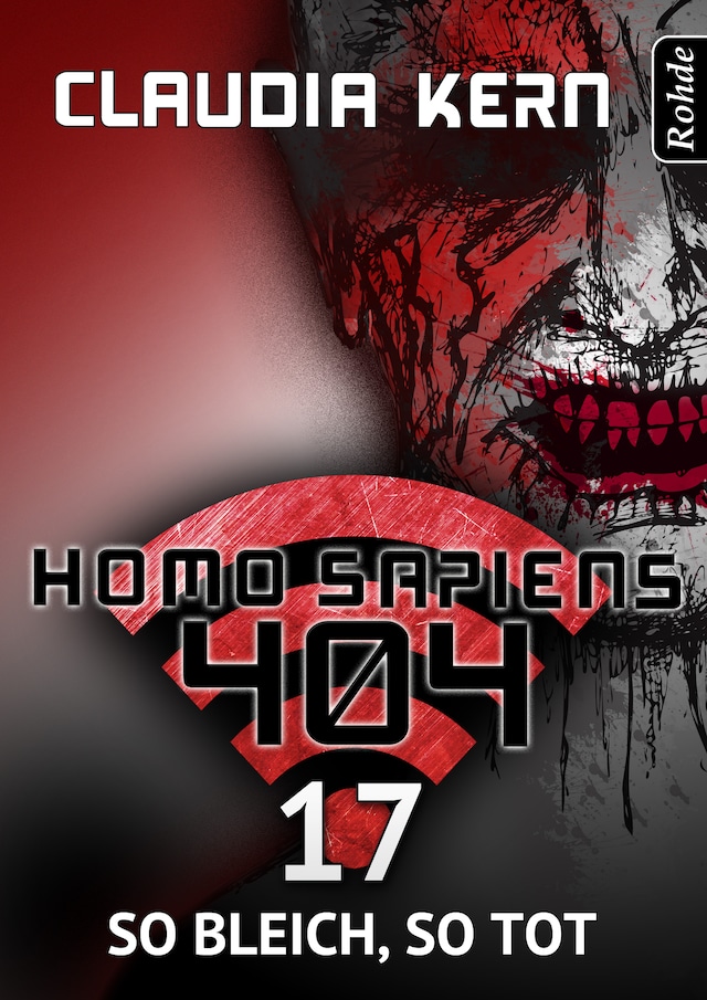 Book cover for Homo Sapiens 404 Band 17: So bleich, so tot