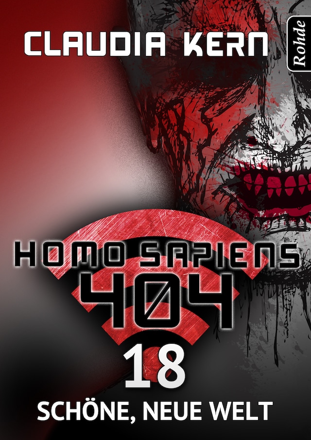 Book cover for Homo Sapiens 404 Band 18: Schöne, neue Welt
