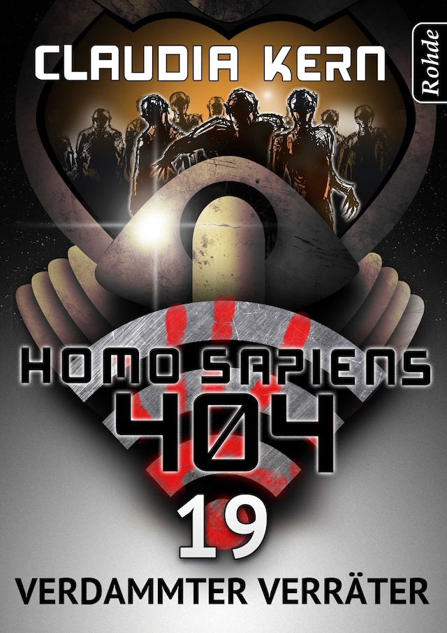 Homo Sapiens 404 Band 19: Verdammter Verräter