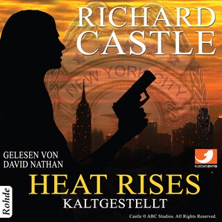 Castle 3: Heat Rises - Kaltgestellt als Hörbuch