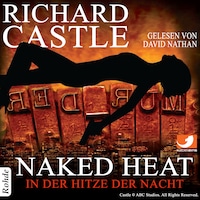 Castle 2: Naked Heat - In der Hitze der Nacht