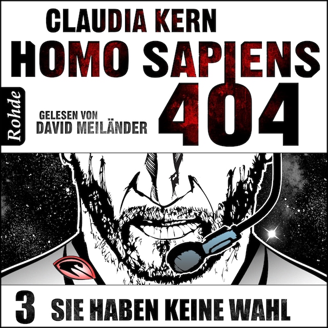 Book cover for Homo Sapiens 404 Band 3: Sie haben keine Wahl