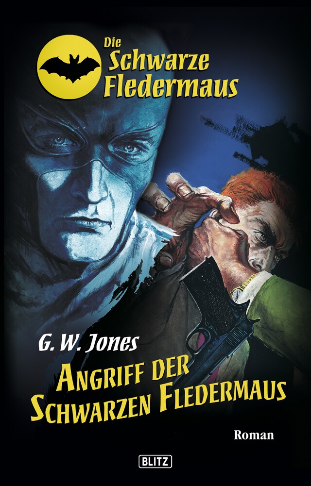 Portada de libro para Die schwarze Fledermaus 03: Angriff der schwarzen Fledermaus